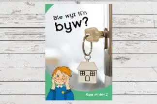 Dyna Chi Dric: Ble Wyt Ti’n Byw?