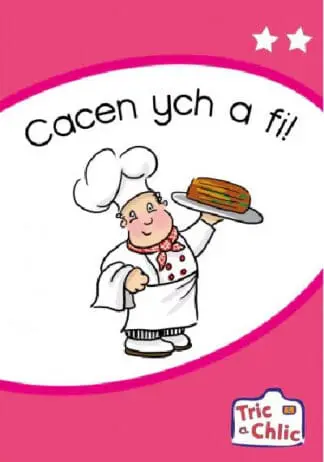 Tric a Chlic: Cam 1 – 6 x Cacen ych a fi