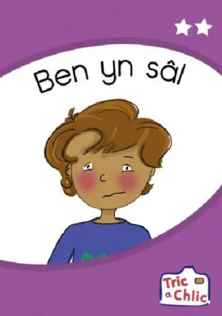 Tric a Chlic: Cam 1 – 6 x Ben yn sâl