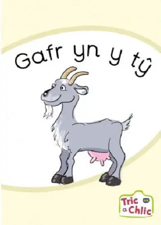 Tric a Chlic: Cam 2 – 6 x Gafr yn y ty