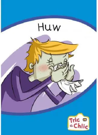 Tric a Chlic: Cam 3 – 6 x Huw
