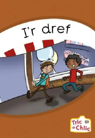 Tric a Chlic: Cam 3 – 6 x I’r Dref