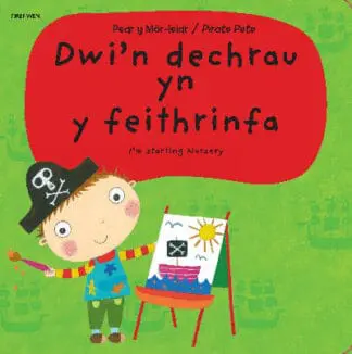 Pedr y Môr-Leidr – Dwi’n Dechrau yn y Feithrinfa