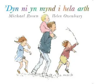 ‘Dyn Ni yn Mynd i Hela Arth