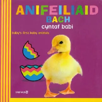 Anifeiliaid Bach Cyntaf Babi / Baby’s First Baby Animals