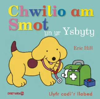 Chwilio am Smot yn yr Ysbyty
