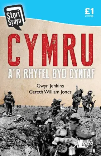 Stori Sydyn: Cymru a’r Rhyfel Byd Cyntaf