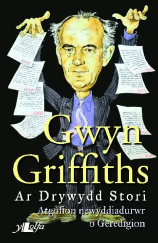 Ar Drywydd Stori – Atgofion Newyddiadurwr o Geredigion