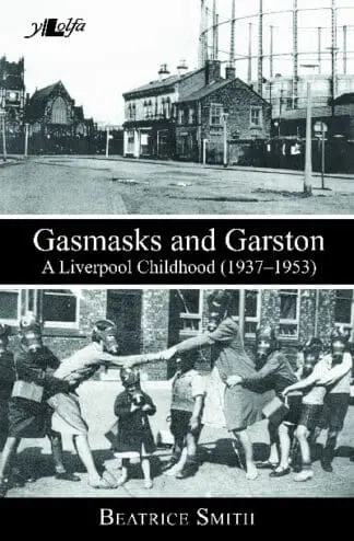 Gasmasks and Garston – A Liverpool Childhood (1937-1953)