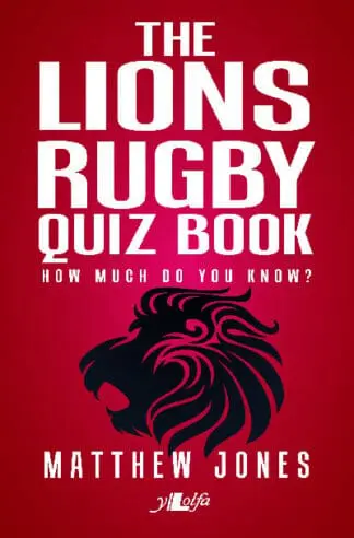 The Lions Rugby Quiz Book