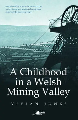 A Childhood in a Welsh Mining Valley