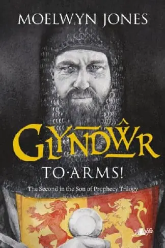 Son of Prophecy: Glyndŵr – To Arms!