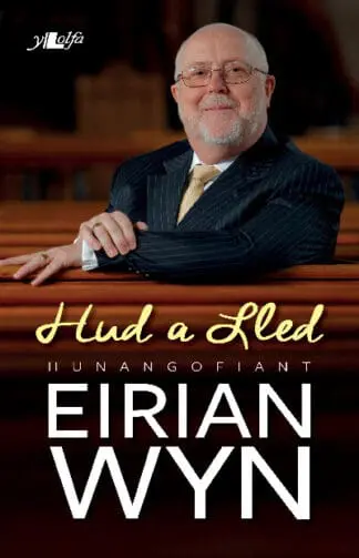 Hud a Lled – Hunangofiant Eirian Wyn