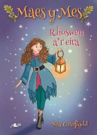 Cyfres Maes y Mes: Rhoswen a’r Eira