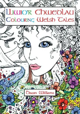 Lliwio’r Chwedlau / Colouring Welsh Tales
