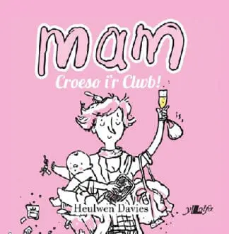 Mam – Croeso i’r Clwb!