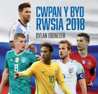 Cwpan y Byd Rwsia 2018