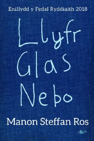 Llyfr Glas Nebo – Enillydd y Fedal Ryddiaith 2018