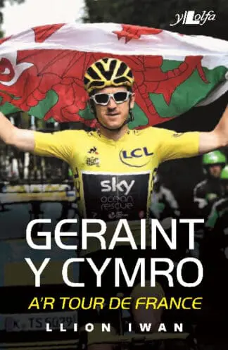 Geraint y Cymro a’r Tour De France