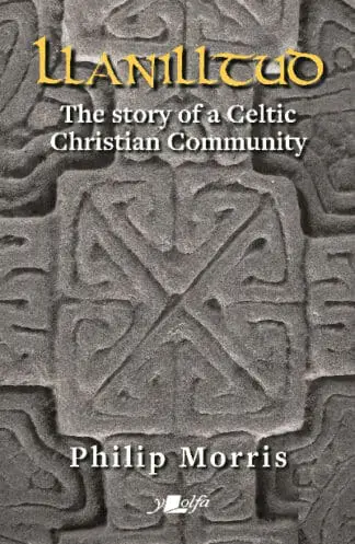 Llanilltud – The Story of a Celtic Christian Community