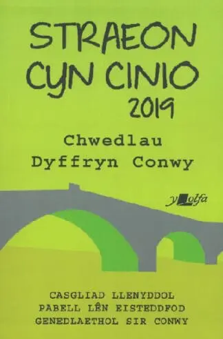 Straeon Cyn Cinio 2019 – Casgliad Straeon Byrion Pabell Lên Eisteddfod Genedlaethol Llanrwst