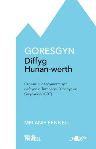 Darllen yn Well: Goresgyn Diffyg Hunan-Werth