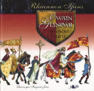 Owain Glyndŵr – Tywysog Cymru