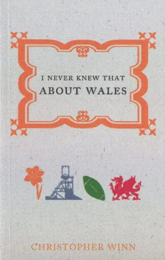 I Never Knew That About Wales