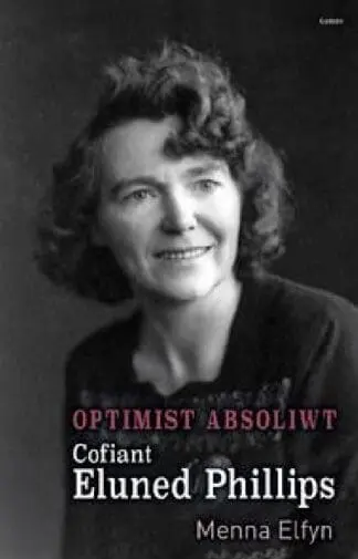 Optimist Absoliwt – Cofiant Eluned Phillips