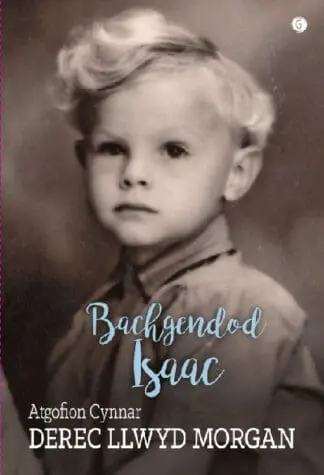 Bachgendod Isaac – Atgofion Cynnar Derec Llwyd Morgan