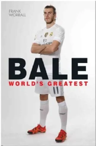 Gareth Bale – World’s Greatest
