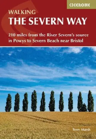 Walking the Severn Way 215 Miles from the River Severn’s Source
