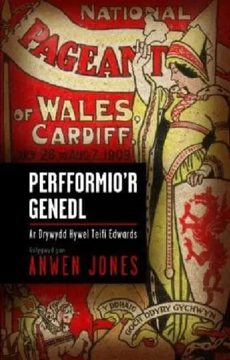 Perfformio’r Genedl – Ar Drywydd Hywel Teifi Edwards