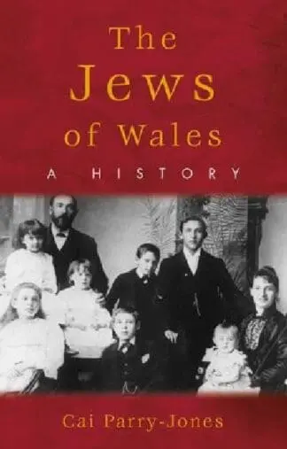 The Jews of Wales – A History