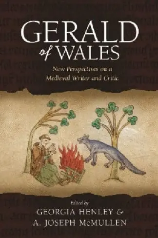 Gerald of Wales – New Perspectives on a Medieval Writer and Critic