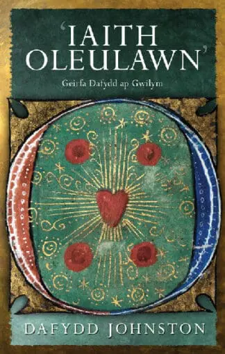 ‘Iaith Oleulawn’ – Geirfa Dafydd Ap Gwilym