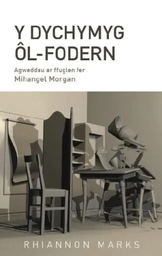 Y Dychymyg Ôl-fodern – Agweddau ar Ffuglen Fer Mihangel Morgan
