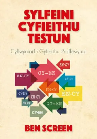 Sylfeini Cyfieithu Testun – Cyflwyniad i Gyfieithu Proffesiynol