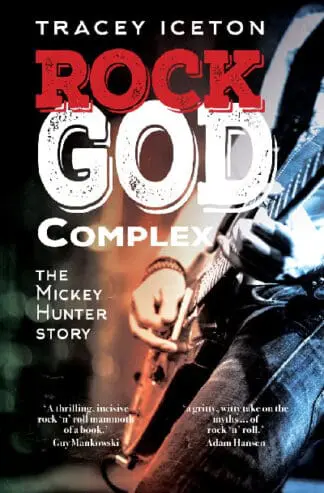 Rock God Complex – The Mickey Hunter Story