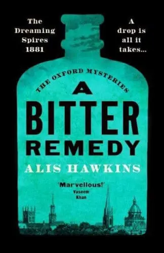 A Bitter Remedy – The Oxford Mysteries
