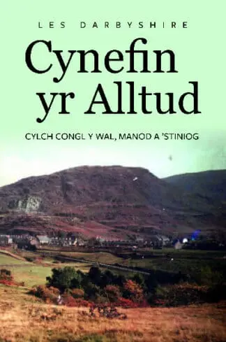 Cynefin yr Alltud, Cylch Congl y Wal, Manod a ‘Stiniog