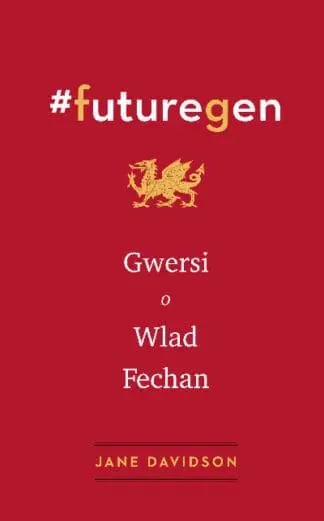 #Futuregen: Gwersi o Wlad Fechan