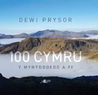 100 Cymru – Y Mynyddoedd a Fi