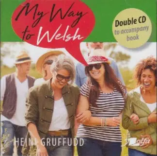 My Way to Welsh – Double CD to Accompany Book