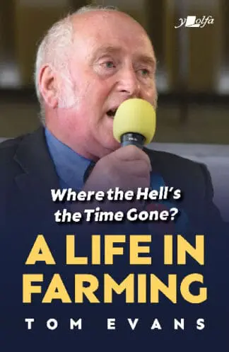 Where the Hell’s the Time Gone? A Life in Farming