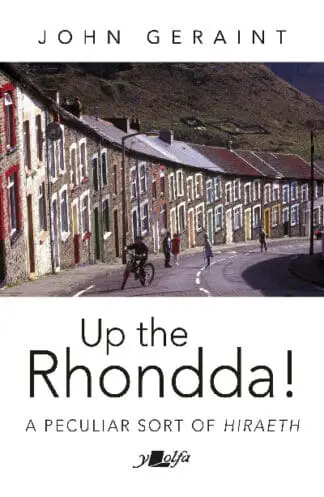 Up the Rhondda!