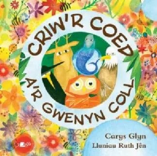 Criw’r Coed a’r Gwenyn Coll