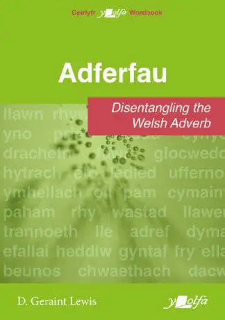 Adferfau – Disentangling the Welsh adverb