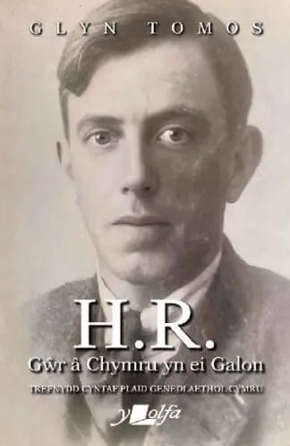 H.R. – Gŵr â Chymru yn ei Galon