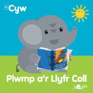 Cyfres Cyw: Plwmp a’r llyfr coll